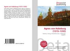 Couverture de Agnes von Habsburg (1315–1392)