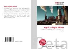 Bookcover of Agnico-Eagle Mines