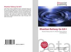 Couverture de Rhaetian Railway Ge 6/6 I