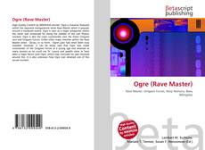 Bookcover of Ogre (Rave Master)
