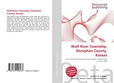 Buchcover von Wolf River Township, Doniphan County, Kansas