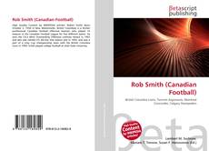 Copertina di Rob Smith (Canadian Football)
