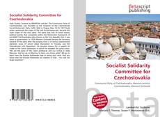 Couverture de Socialist Solidarity Committee for Czechoslovakia