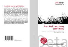 Couverture de Tom, Dick, and Harry (2006 Film)