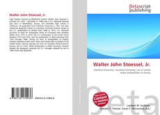 Couverture de Walter John Stoessel, Jr.
