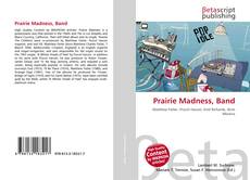 Copertina di Prairie Madness, Band