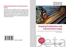 Couverture de Xinjiang Production and Construction Corps