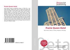 Couverture de Prairie Queen Hotel