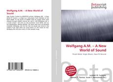 Portada del libro de Wolfgang A.M. – A New World of Sound