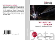 Tom Bailey (U.S. Politician) kitap kapağı