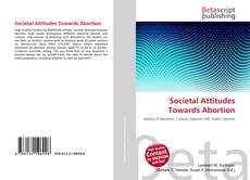 Couverture de Societal Attitudes Towards Abortion