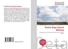 Copertina di Prairie Dog Central Railway