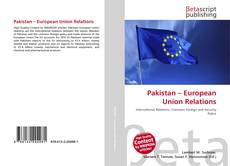 Couverture de Pakistan – European Union Relations