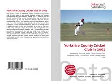 Buchcover von Yorkshire County Cricket Club in 2005