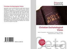 Couverture de Christian Eschatological Views