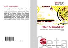 Buchcover von Robert A. Baruch Bush