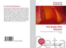 Copertina di Tom Brady (Film Director)