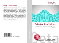 Portada del libro de Robert A. "Bob" Holmes