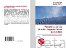 Обложка Yorkshire and the Humber Regional Select Committee