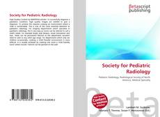 Bookcover of Society for Pediatric Radiology
