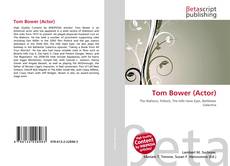 Couverture de Tom Bower (Actor)