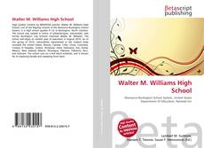 Bookcover of Walter M. Williams High School