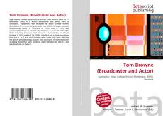 Portada del libro de Tom Browne (Broadcaster and Actor)