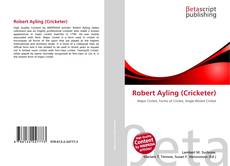 Portada del libro de Robert Ayling (Cricketer)