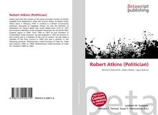 Robert Atkins (Politician) kitap kapağı
