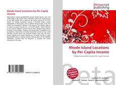 Bookcover of Rhode Island Locations by Per Capita Income