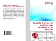 Bookcover of Society for the Study of the Indigenous Languages of the Americas