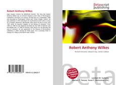Bookcover of Robert Anthony Wilkes