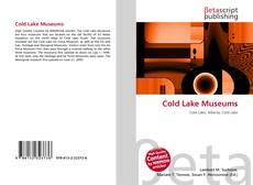 Bookcover of Cold Lake Museums
