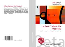 Robert Cochran (TV Producer) kitap kapağı