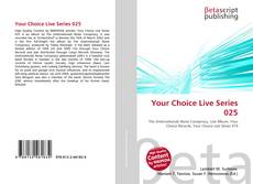 Bookcover of Your Choice Live Series 025