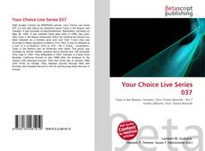 Bookcover of Your Choice Live Series 037