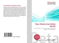 Bookcover of Your Choice Live Series Vol.03