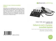 Обложка Failure Is not a Factory-Installed Option