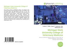 Bookcover of Michigan State University College of Veterinary Medicine