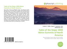 Table of the Major 4000 Metre Summits of North America kitap kapağı