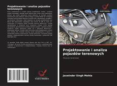 Buchcover von Projektowanie i analiza pojazdów terenowych