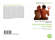Before the Devil Knows You're Dead kitap kapağı