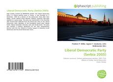 Capa do livro de Liberal Democratic Party (Serbia 2005) 