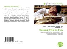 Bookcover of Sleeping While on Duty