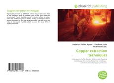 Bookcover of Copper extraction techniques