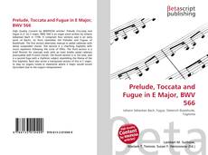 Bookcover of Prelude, Toccata and Fugue in E Major, BWV 566