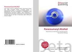 Bookcover of Paracoumaryl Alcohol