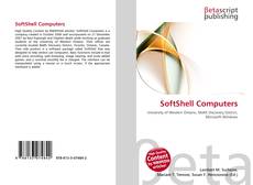 Bookcover of SoftShell Computers