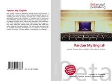 Bookcover of Pardon My English