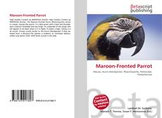 Maroon-Fronted Parrot的封面